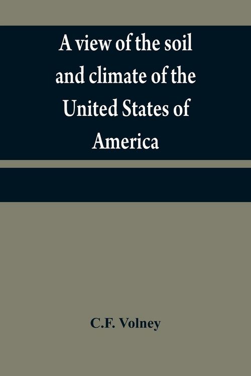 Produktbild: A view of the soil and climate of the United States of America