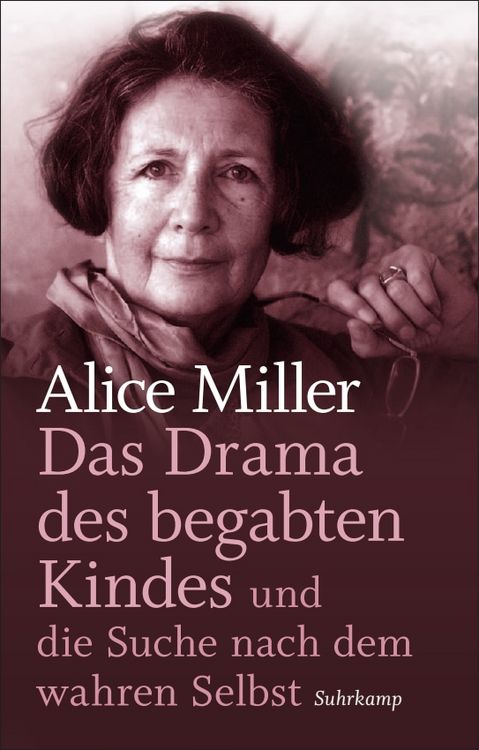 Produktbild: Das Drama des begabten Kindes und die Suche nach dem wahren Selbst
