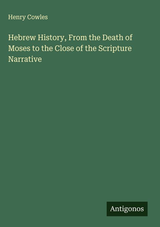 Produktbild: Hebrew History, From the Death of Moses to the Close of the Scripture Narrative