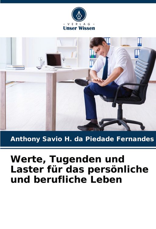 Produktbild: Werte, Tugenden und Laster f&uuml;r das pers&ouml;nliche und berufliche Leben