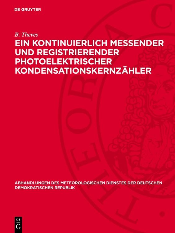Produktbild: Ein kontinuierlich messender und registrierender photoelektrischer Kondensationskernz&auml;hler