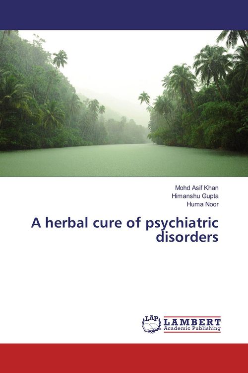 Produktbild: A herbal cure of psychiatric disorders