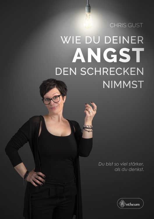 Produktbild: Wie du deiner Angst den Schrecken nimmst