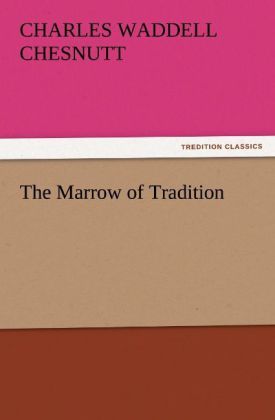 Produktbild: The Marrow of Tradition