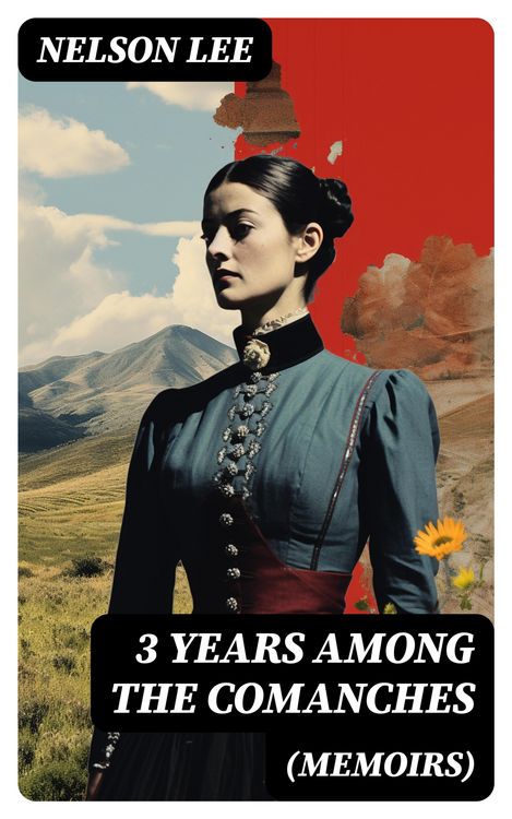 Produktbild: 3 Years Among the Comanches (Memoirs)