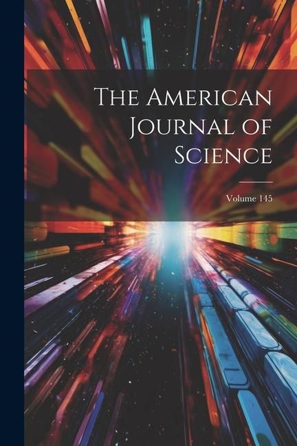Produktbild: The American Journal of Science; Volume 145