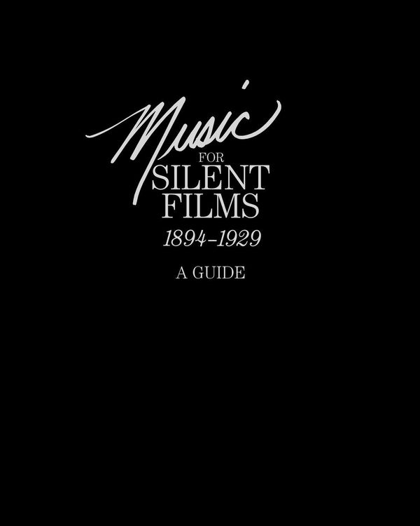 Produktbild: Music for Silent Films 1894-1929