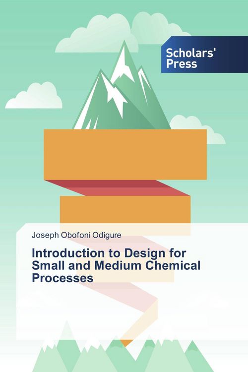 Produktbild: Introduction to Design for Small and Medium Chemical Processes