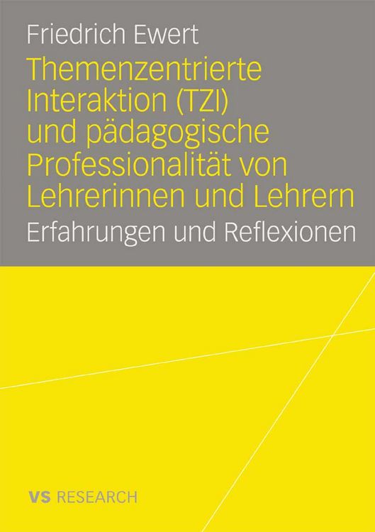 Produktbild: Themenzentrierte Interaktion (TZI) und p&auml;dagogische Professionalit&auml;t von Lehrerinnen und Lehrern