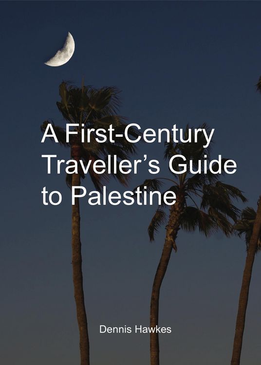 Produktbild: A First Century Traveller's Guide to Palestine