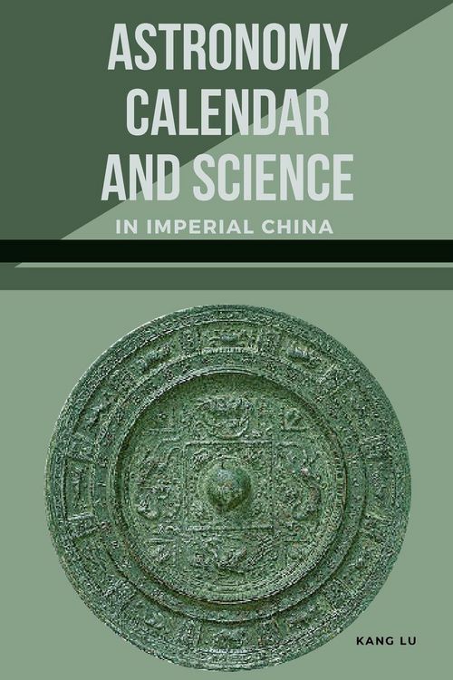 Produktbild: Astronomy, Calendar, and Science in Imperial China