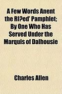 Produktbild: A Few Words Anent the Red' Pamphlet; By One Who Has Served Under the Marquis of Dalhousie