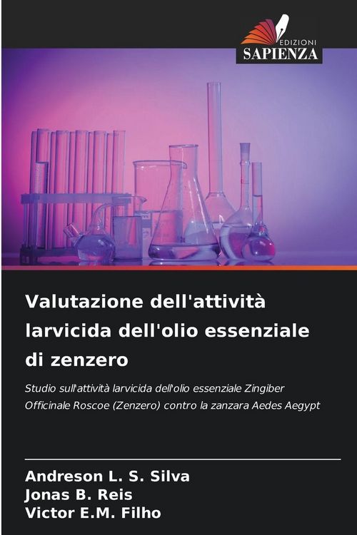 Produktbild: Valutazione dell'attivit&agrave; larvicida dell'olio essenziale di zenzero