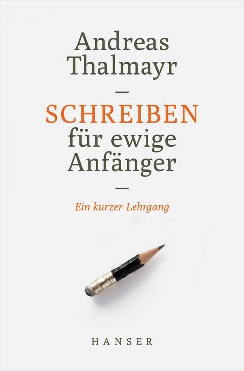 Produktbild: Schreiben f&uuml;r ewige Anf&auml;nger