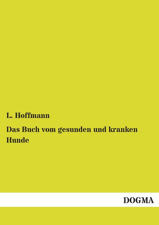 Produktbild: Das Buch vom gesunden und kranken Hunde