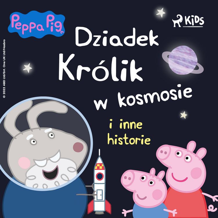 Produktbild: Świnka Peppa &ndash; Dziadek Kr&oacute;lik w kosmosie i inne historie