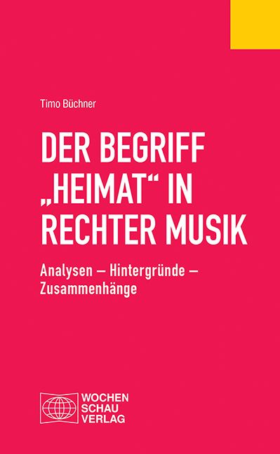 Produktbild: Der Begriff "Heimat" in rechter Musik
