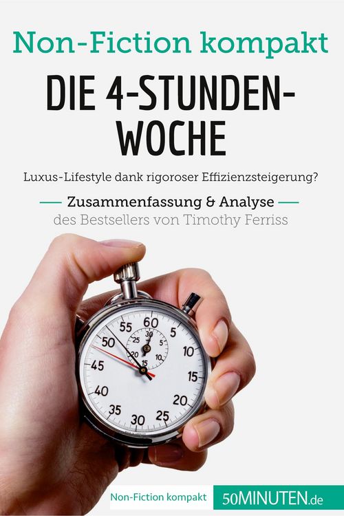 Produktbild: Die 4-Stunden-Woche. Zusammenfassung & Analyse des Bestsellers von Timothy Ferriss