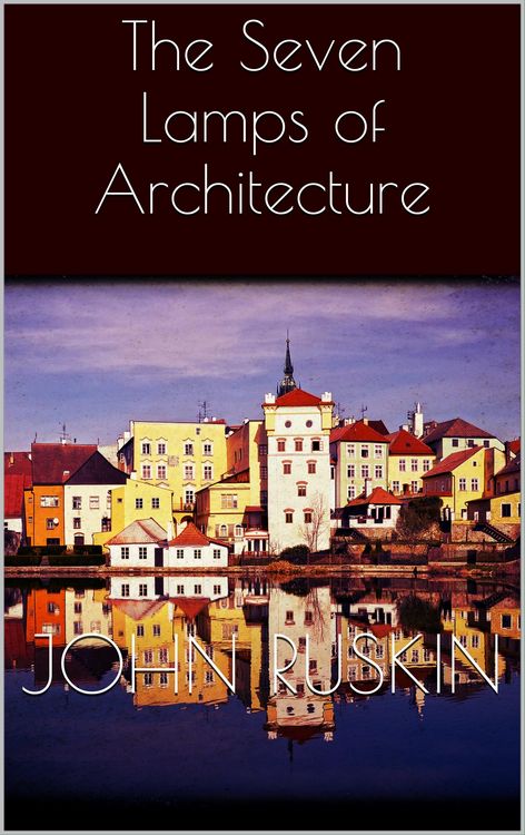 Produktbild: The Seven Lamps of Architecture