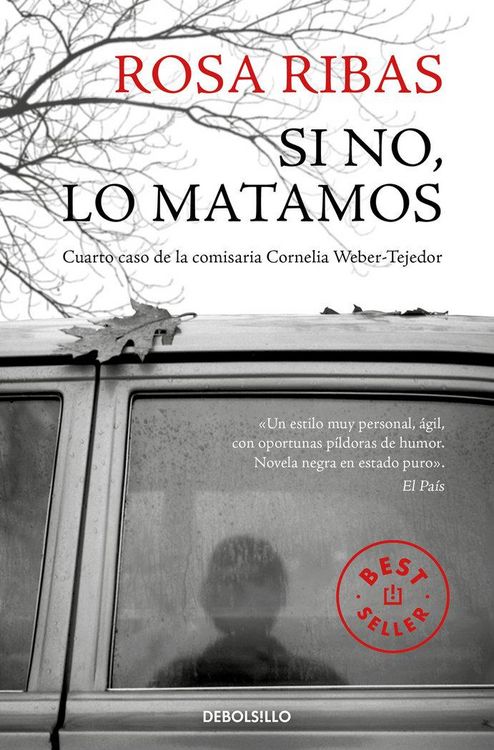 Produktbild: Si no, lo matamos : cuarto caso de la comisaria Cornelia Weber-Tejedor