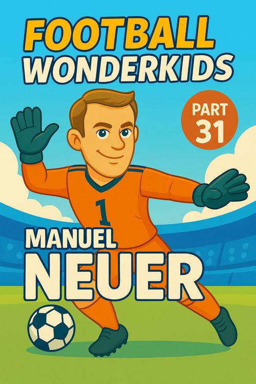 Produktbild: Football Wonderkids: Manuel Neuer