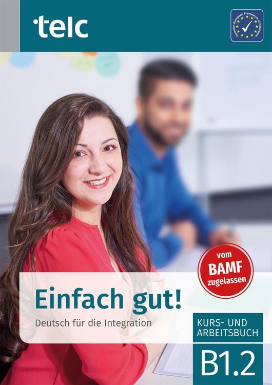 Produktbild: Einfach gut! Deutsch für die Integration B1.2 Kurs-und Arbeitsbuch