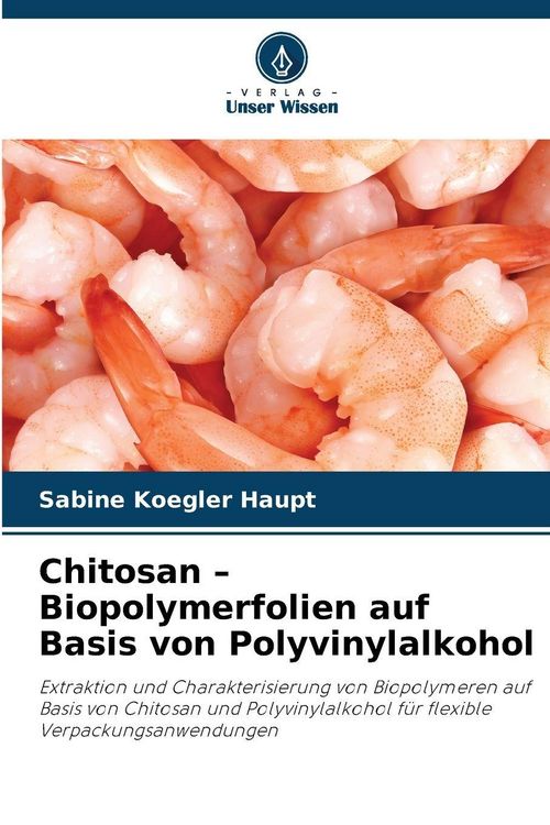 Produktbild: Chitosan - Biopolymerfolien auf Basis von Polyvinylalkohol