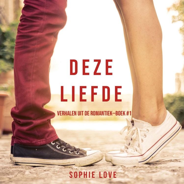 Produktbild: Deze Liefde (Verhalen uit de Romantiek&mdash;Boek #1)