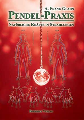 Produktbild: Pendel-Praxis - Nat&uuml;rliche Kr&auml;fte in Strahlungen