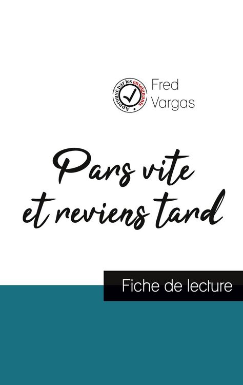 Produktbild: Pars vite et reviens tard de Fred Vargas (fiche de lecture et analyse compl&egrave;te de l'oeuvre)