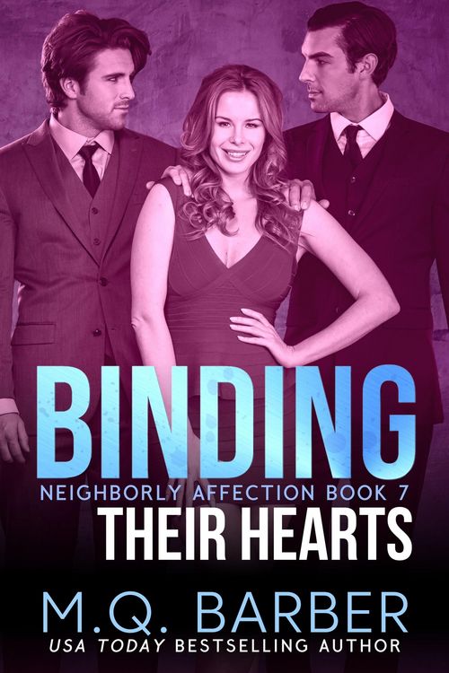 Produktbild: Binding Their Hearts: Neighborly Affection Book 7
