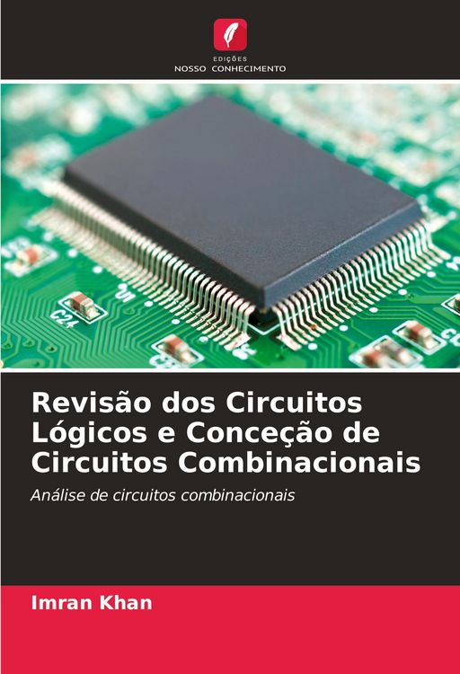 Produktbild: Revis&atilde;o dos Circuitos L&oacute;gicos e Conce&ccedil;&atilde;o de Circuitos Combinacionais