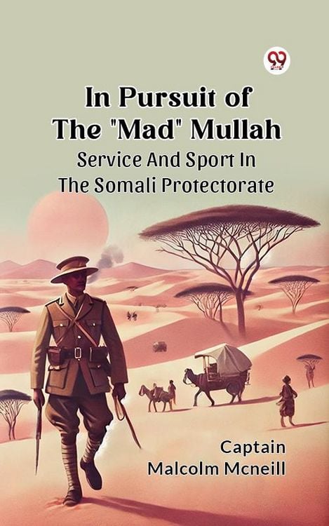 Produktbild: In Pursuit Of The "Mad" Mullah Service And Sport In The Somali Protectorate