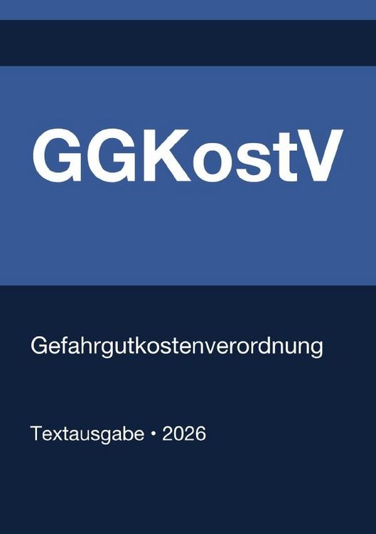 Produktbild: GGKostV - Gefahrgutkostenverordnung (Deutschland) 2026