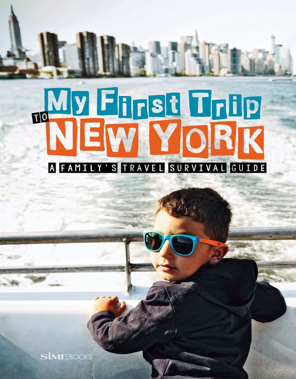 Produktbild: My first trip to New York. A family's travel survival guide