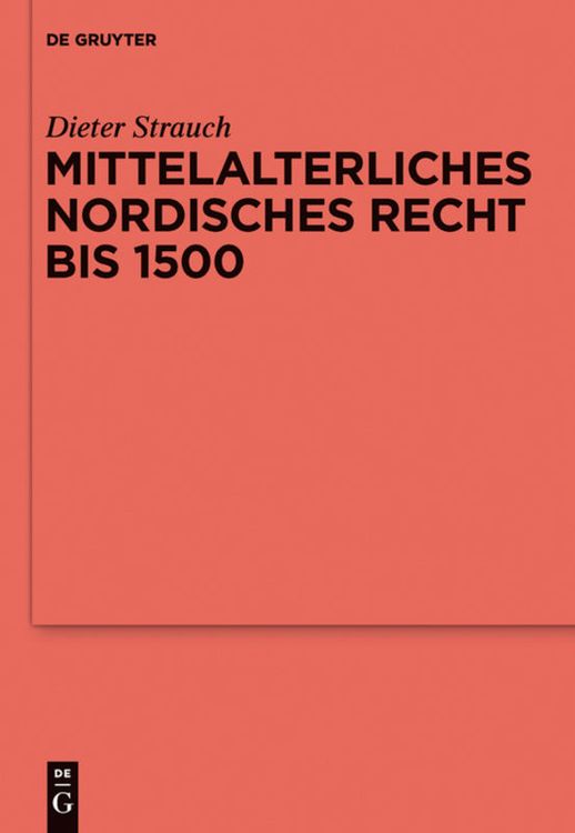 Bild vom Artikel Mittelalterliches nordisches Recht bis 1500 vom Autor Dieter Strauch