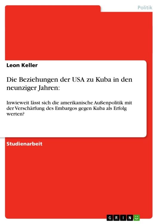 Produktbild: Die Beziehungen der USA zu Kuba in den neunziger Jahren:
