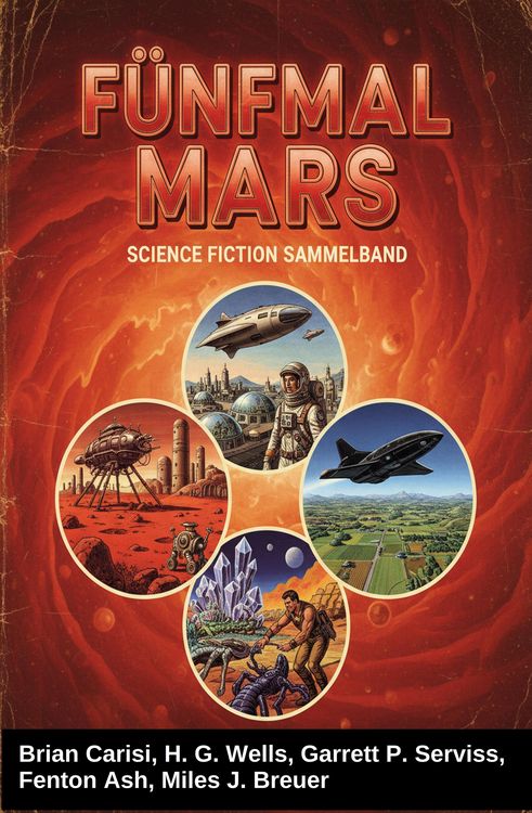 Produktbild: F&uuml;nfmal Mars: Science Fiction Sammelband