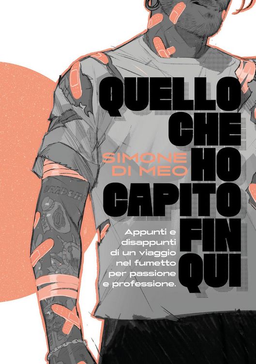 Produktbild: Quello che ho capito fin qui. Appunti e disappunti di un viaggio nel fumetto per passione e professione