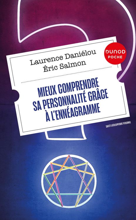 Produktbild: Mieux comprendre sa personnalit&eacute; gr&acirc;ce &agrave; l'enn&eacute;agramme - 2e &eacute;d.