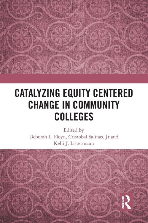 Produktbild: Catalyzing Equity Centered Change in Community Colleges