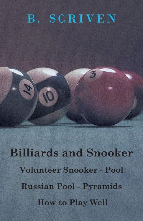 Produktbild: Billiards and Snooker - Volunteer Snooker - Pool - Russian Pool - Pyramids - How to Play Well