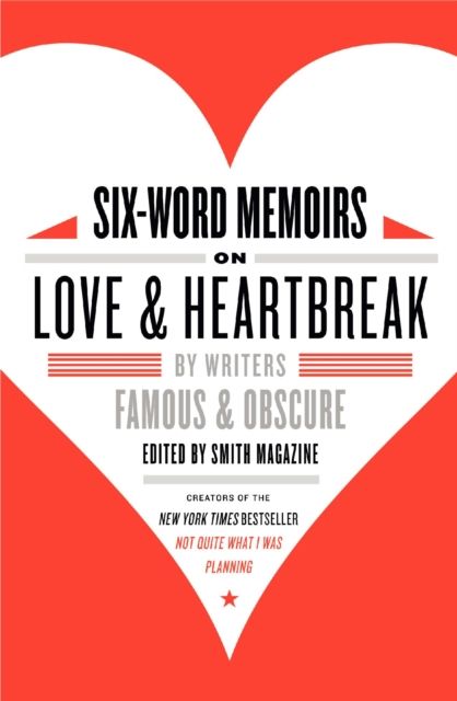 Produktbild: Six-Word Memoirs on Love and Heartbreak