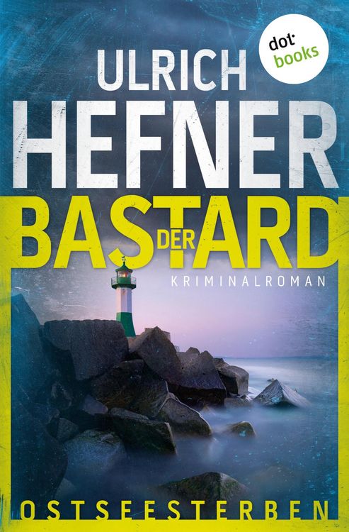 Produktbild: Hefner, U: Ostseesterben - Der Bastard
