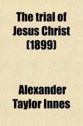 Produktbild: The Trial of Jesus Christ