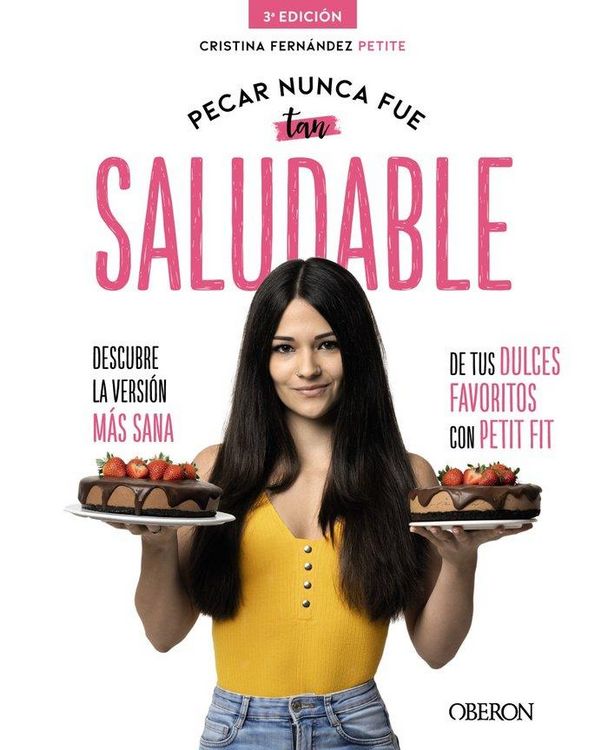 Produktbild: Pecar nunca fue tan saludable : descubre la versi&oacute;n m&aacute;s sana de tus dulces favoritos con Petit Fit