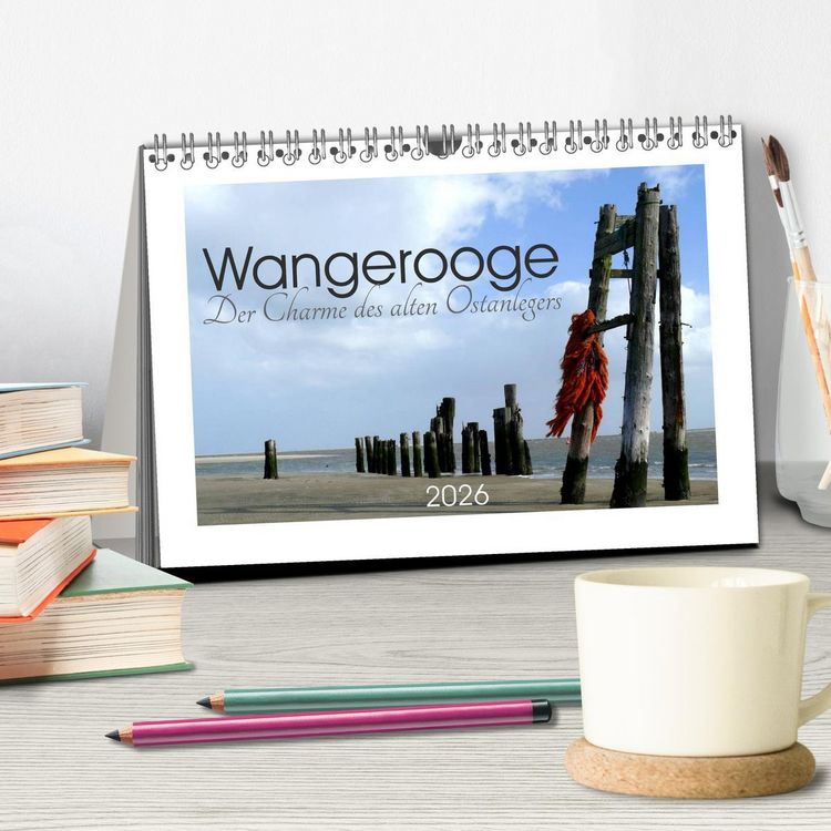 Produktbild: Wangerooge. Der Charme des Ostanlegers (Tischkalender 2026 DIN A5 quer), CALVENDO Monatskalender