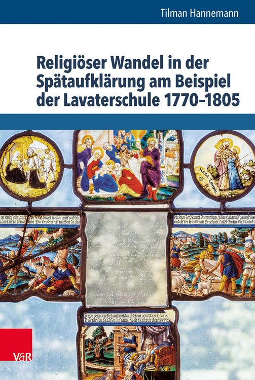 Produktbild: Religi&ouml;ser Wandel in der Sp&auml;taufkl&auml;rung am Beispiel der Lavaterschule 1770-1805