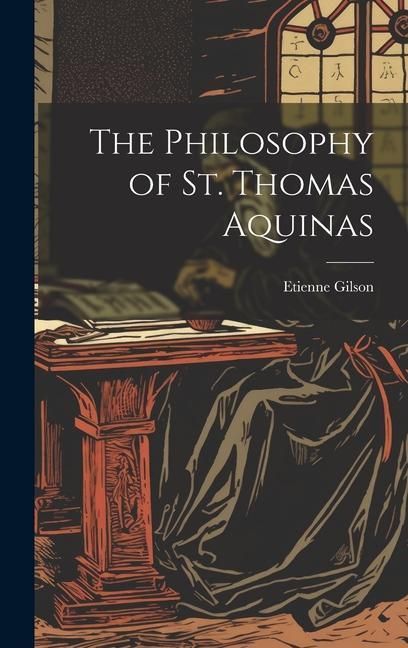 Produktbild: The Philosophy of St. Thomas Aquinas