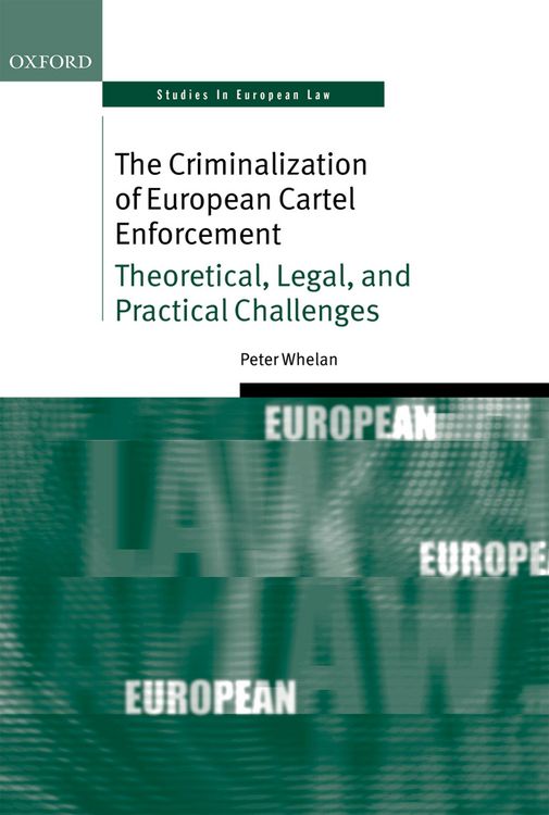 Produktbild: The Criminalization of European Cartel Enforcement